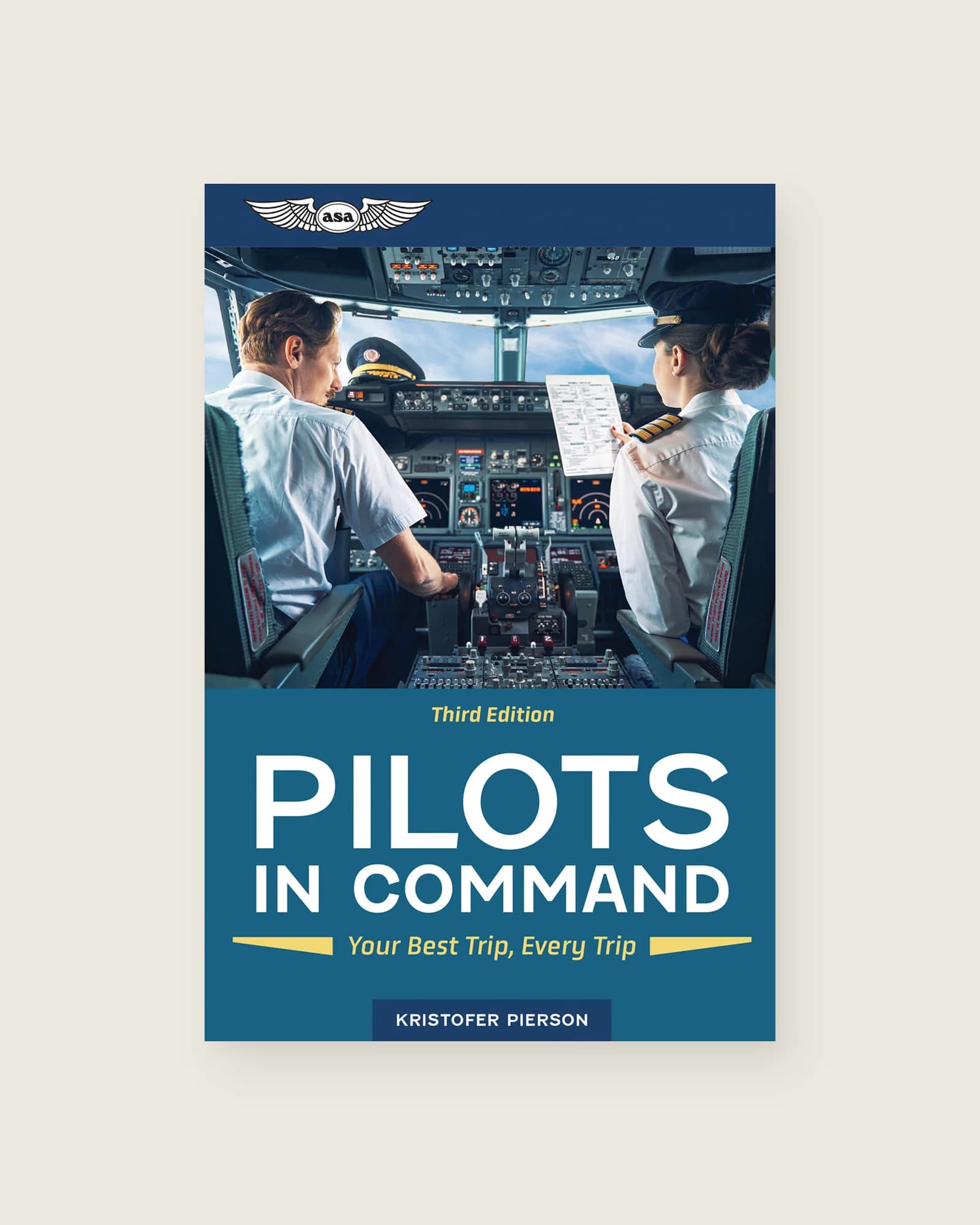 ASA Pilots in Command: Your Best Trip, Every Trip (3e editie)